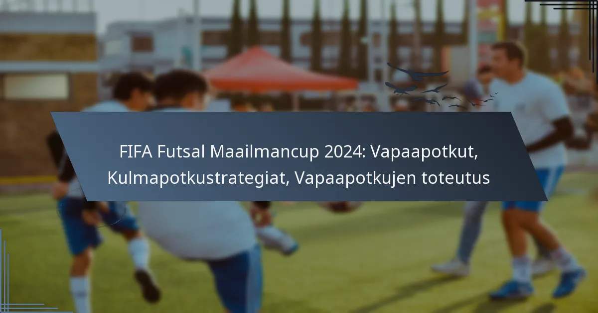 FIFA Futsal Maailmancup 2024: Vapaapotkut, Kulmapotkustrategiat, Vapaapotkujen toteutus