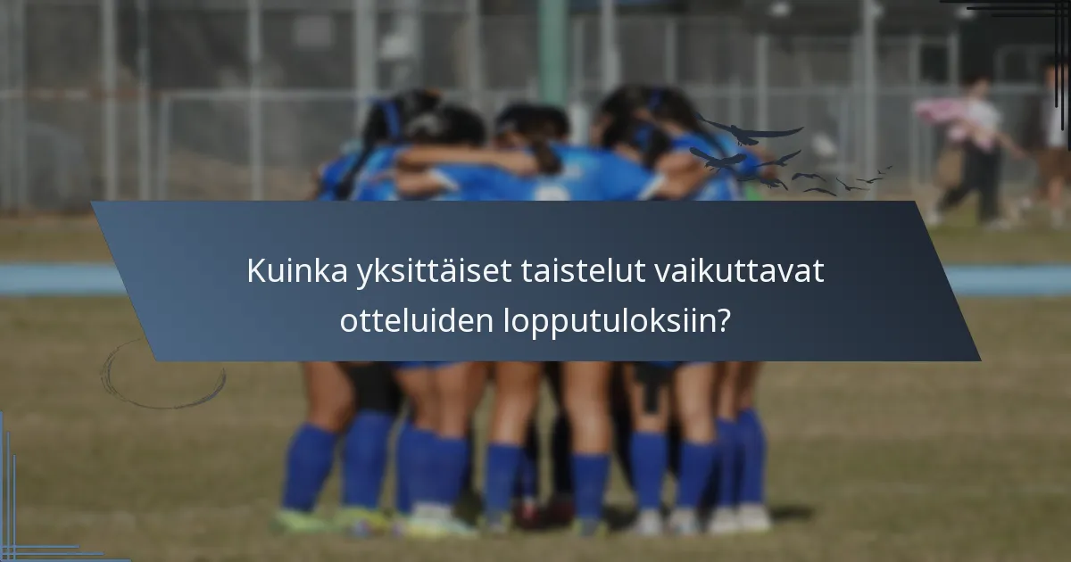 Kuinka yksittäiset taistelut vaikuttavat otteluiden lopputuloksiin?